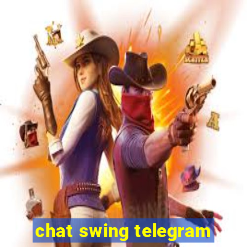 chat swing telegram